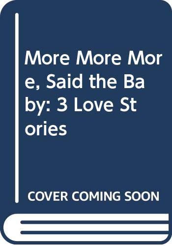 Imagen de archivo de More More More, Said the Baby: 3 Love Stories a la venta por ThriftBooks-Atlanta