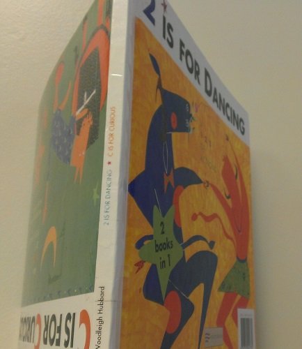 9780606089166: C is for Curious : an ABC of Feelings: 2 is for Dancing : a 123 of Actions