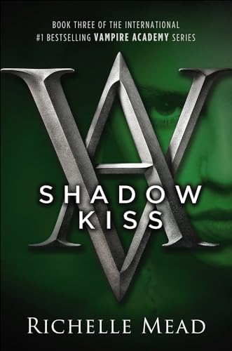 Shadow Kiss (Hardback) - Richelle Mead