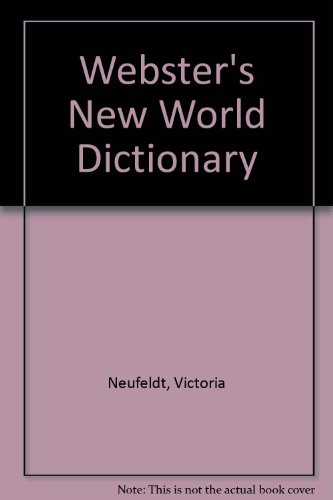 Webster's New World Dictionary - Victoria E. Neufeldt