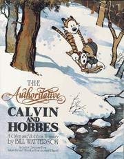 The Authoritative Calvin and Hobbes: Includes Cartoons from Yukon Ho and Weirdos from Another Planet (9780606090148) by Watterson, Bill