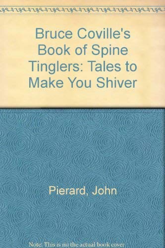 9780606091107: Bruce Coville's Book of Spine Tinglers: Tales to Make You Shiver