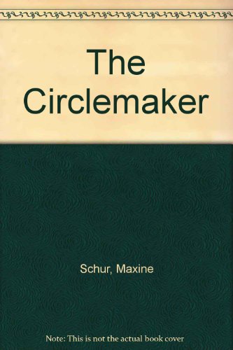 The Circlemaker (9780606091497) by Schur, Maxine Rose