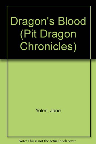 9780606092081: Dragon's Blood (Pit Dragon Chronicles)
