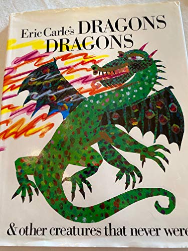 9780606092425: Eric Carle's Dragons Dragons & Other Creatures That Never Were