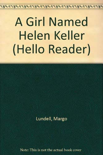 9780606093286: A Girl Named Helen Keller (Hello Reader)