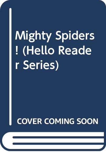 Mighty Spiders! (Hello Reader Series) (9780606096133) by Robinson, Fay