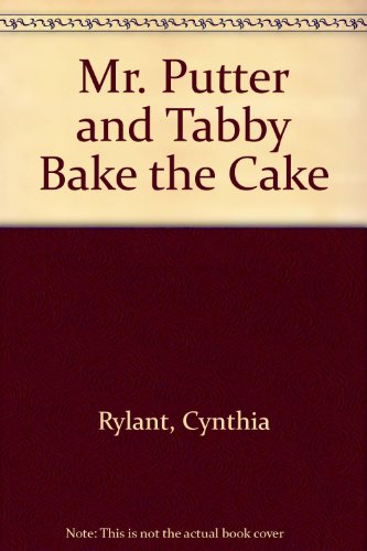 Beispielbild fr Mr. Putter and Tabby Bake the Cake zum Verkauf von Better World Books