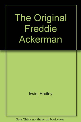 Stock image for The Original Freddie Ackerman for sale by Better World Books