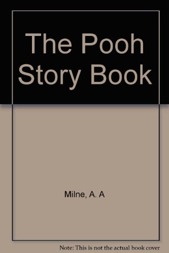The Pooh Story Book (9780606097611) by Milne, A. A.