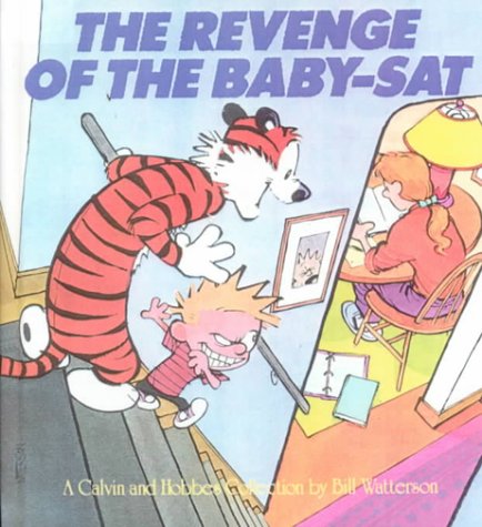 Stock image for Revenge of the Baby-Sat: A Calvin and Hobbes Collection for sale by BooksRun