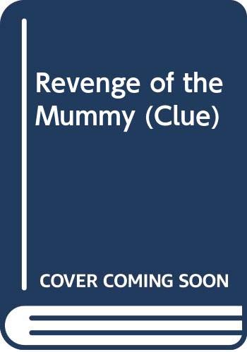 Revenge of the Mummy (Clue) (9780606097871) by Jacks, Marie