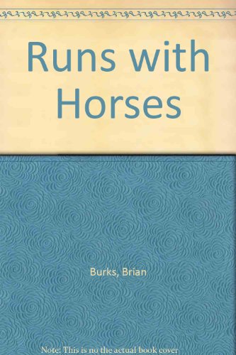 Imagen de archivo de Runs With Horses a la venta por Dailey Ranch Books