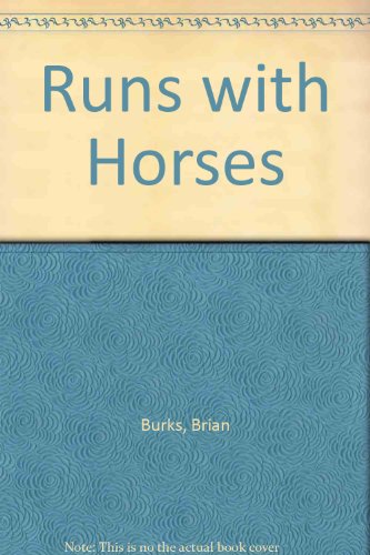 Stock image for Runs With Horses for sale by Dailey Ranch Books