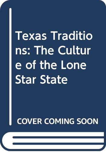 9780606099592: Texas Traditions: The Culture of the Lone Star State