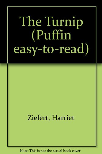 The Turnip (Puffin Easy-to-read) (9780606099998) by Ziefert, Harriet