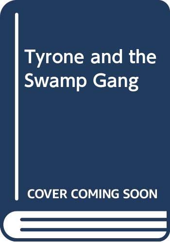 9780606100052: Tyrone and the Swamp Gang