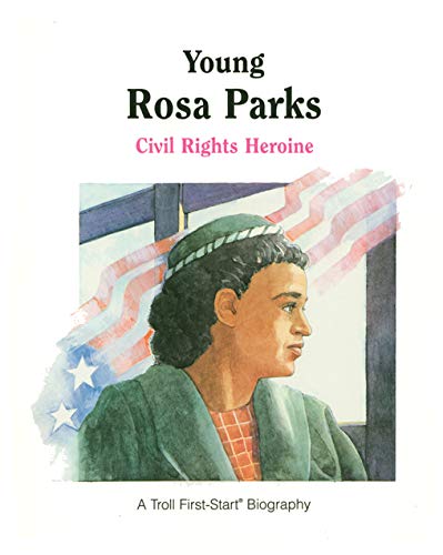 9780606101028: Young Rosa Parks: A Civil Rights Heroine (First-Start Biographies)