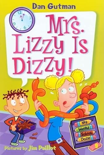 Mrs. Lizzy Is Dizzy! (Turtleback School & Library Binding Edition) (My Weird School Daze) (9780606101134) by Gutman, Dan