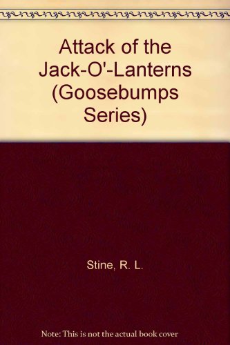 9780606101295: Attack of the Jack-O'-Lanterns (Goosebumps Series)