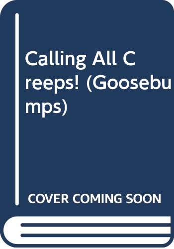 9780606101523: Calling All Creeps! (Goosebumps)