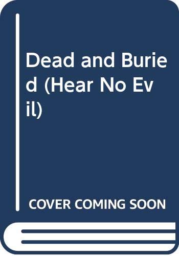 9780606102087: Dead and Buried (Hear No Evil)