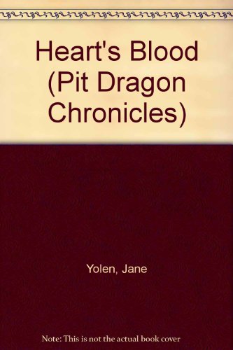 Stock image for Heart's Blood (Pit Dragon Chronicles) for sale by Irish Booksellers