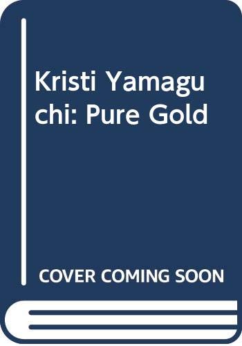 Kristi Yamaguchi: Pure Gold (9780606102421) by Jeff Savage