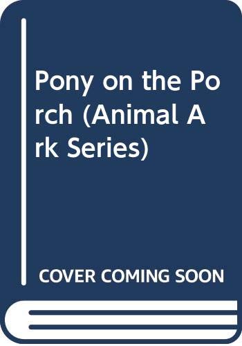Pony on the Porch (Animal Ark Series) (9780606102865) by Lucy Daniels