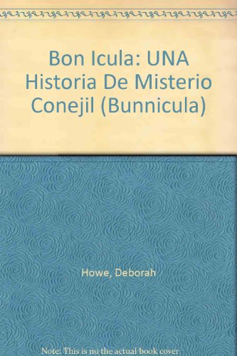 9780606103831: Bon Icula: UNA Historia De Misterio Conejil (Bunnicula)