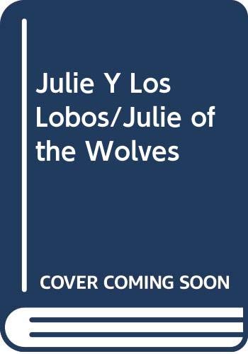 9780606104319: Julie Y Los Lobos/Julie of the Wolves