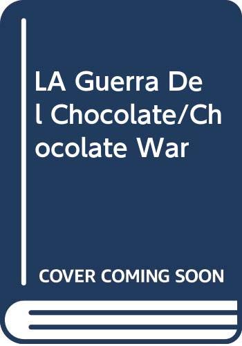 9780606104371: La Guerra Del Chocolate