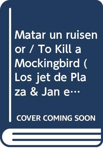 Stock image for Matar un Ruisenor (To Kill a Mockingbird) (Spanish Edition) for sale by Irish Booksellers