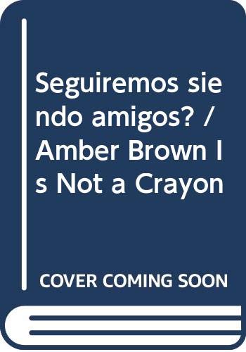 9780606105064: Seguiremos siendo amigos? / Amber Brown Is Not a Crayon