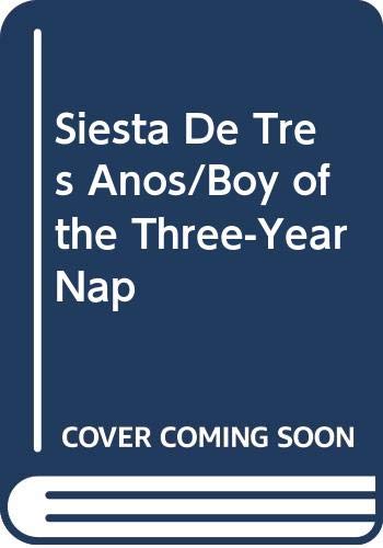 Beispielbild fr Siesta De Tres Anos/Boy of the Three-Year Nap (Spanish Edition) zum Verkauf von SecondSale