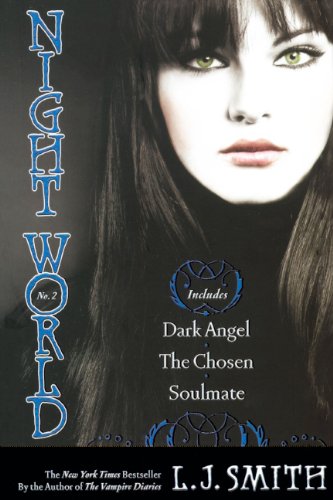 Stock image for Dark Angel/The Chosen/Soulmate (Night World (Special Bind-Up Reissues)) for sale by Stephen White Books