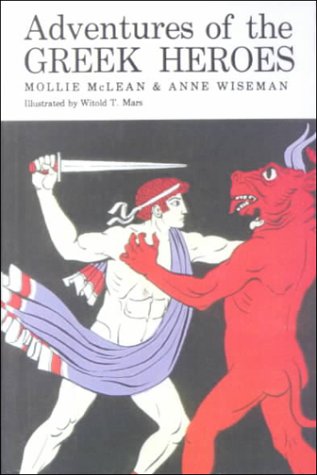 Adventures of the Greek Heroes (9780606105651) by McLean, Mollie