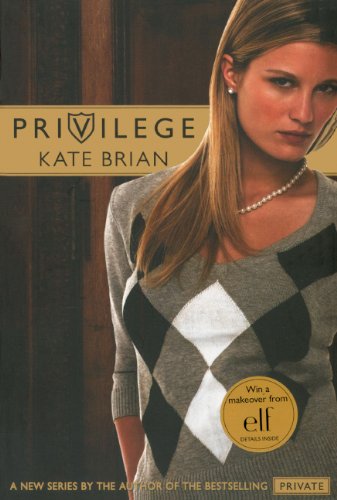 Privilege (Turtleback School & Library Binding Edition) (9780606106023) by Brian, Kate