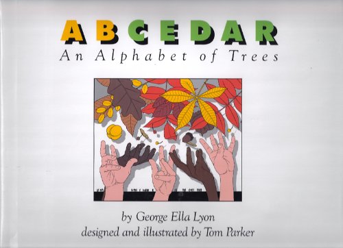 Stock image for A B Cedar: An Alphabet of Trees for sale by Discover Books