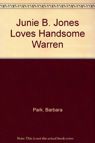 Stock image for Junie B. Jones Loves Handsome Warren for sale by -OnTimeBooks-