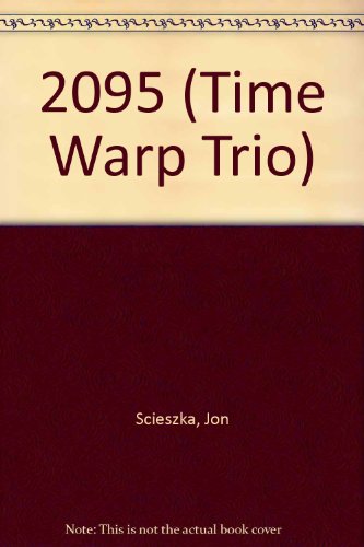 9780606110129: 2095 (Time Warp Trio)