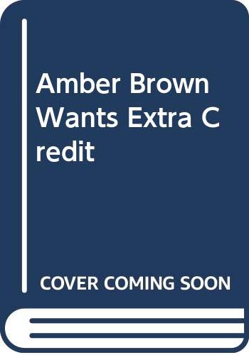 Imagen de archivo de Amber Brown Wants Extra Credit a la venta por Bookmans