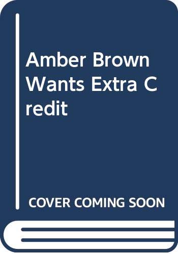 Stock image for Amber Brown Wants Extra Credit for sale by Bookmans
