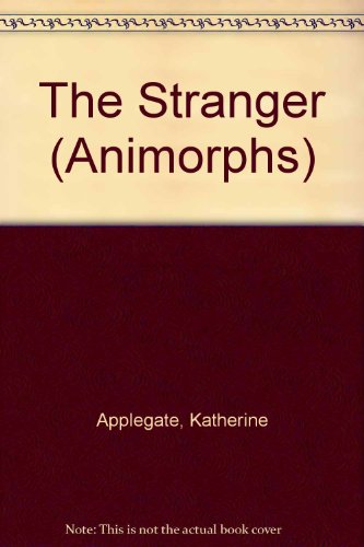 9780606110495: The Stranger (Animorphs)