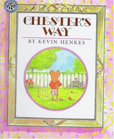 Chester's Way (9780606112031) by Henkes, Kevin