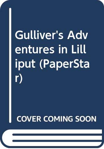 9780606114226: Gulliver's Adventures in Lilliput (PaperStar)