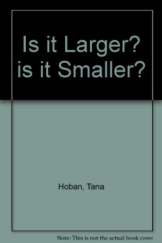 9780606115100: Is it Larger? is it Smaller?