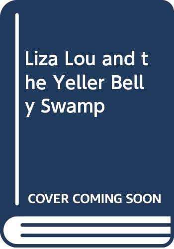 9780606115728: Liza Lou and the Yeller Belly Swamp