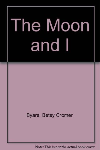 9780606116367: The Moon and I