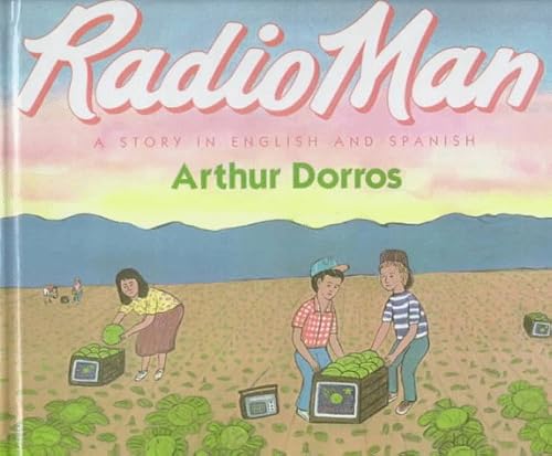 9780606117777: Radio Man/Don Radio: A Story in English and Spanish (English and Spanish Edition)